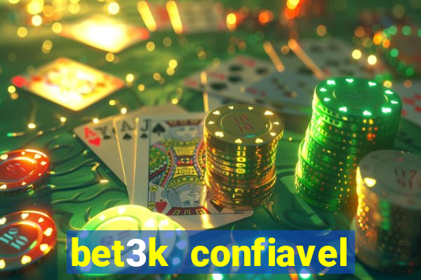 bet3k  confiavel